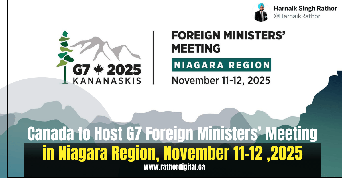 Niagara Hosts 2025 G7 Foreign Ministers’ Summit, November 11-12